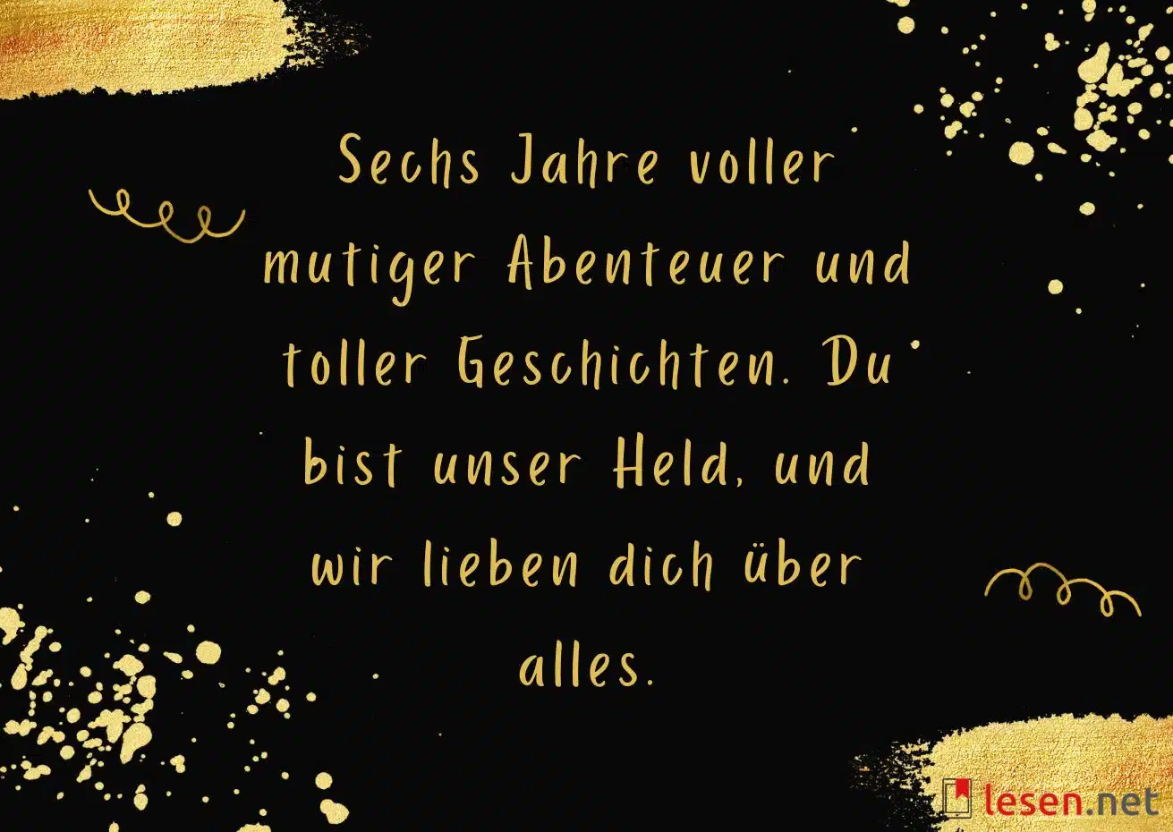 6 Jahre voller mutiger Abenteuer