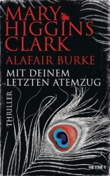 Mary Higgins Clark: Mit deinem letzten Atemzug