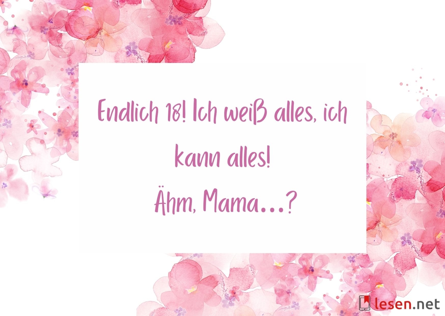Glückwünsche zum 18. Geburtstag Sprüche, Zitate & Bilder