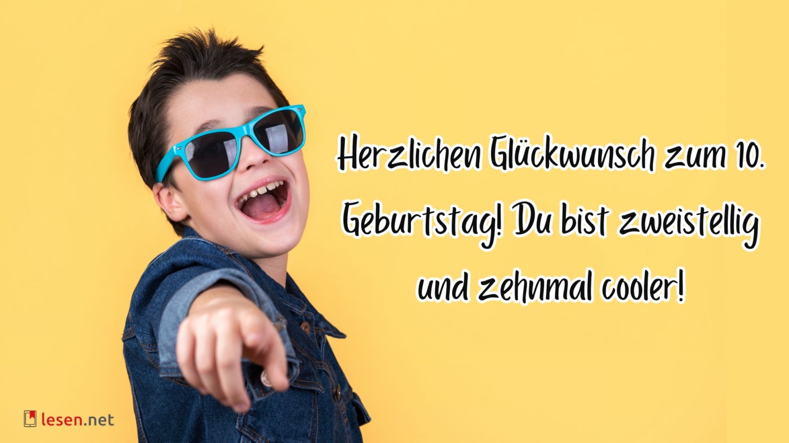 Glückwünsche zum 10. Geburtstag Sprüche & Geschenkideen