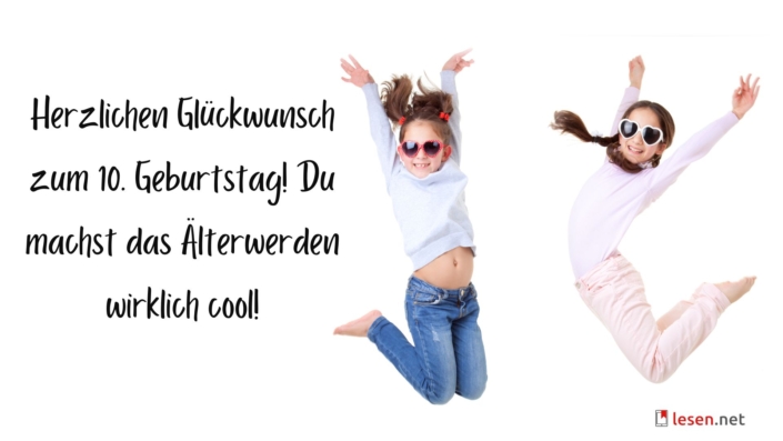Glückwünsche zum 10. Geburtstag Sprüche & Geschenkideen