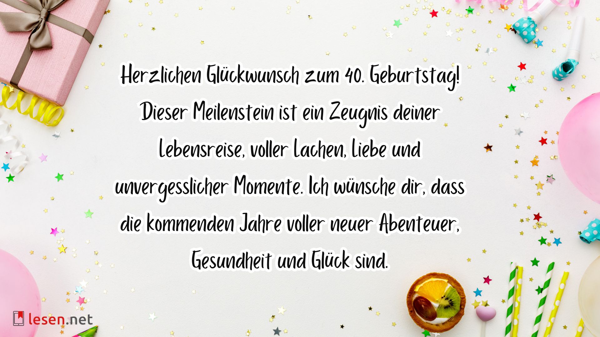 Glückwünsche zum 40. Geburtstag - Die 86 besten Sprüche