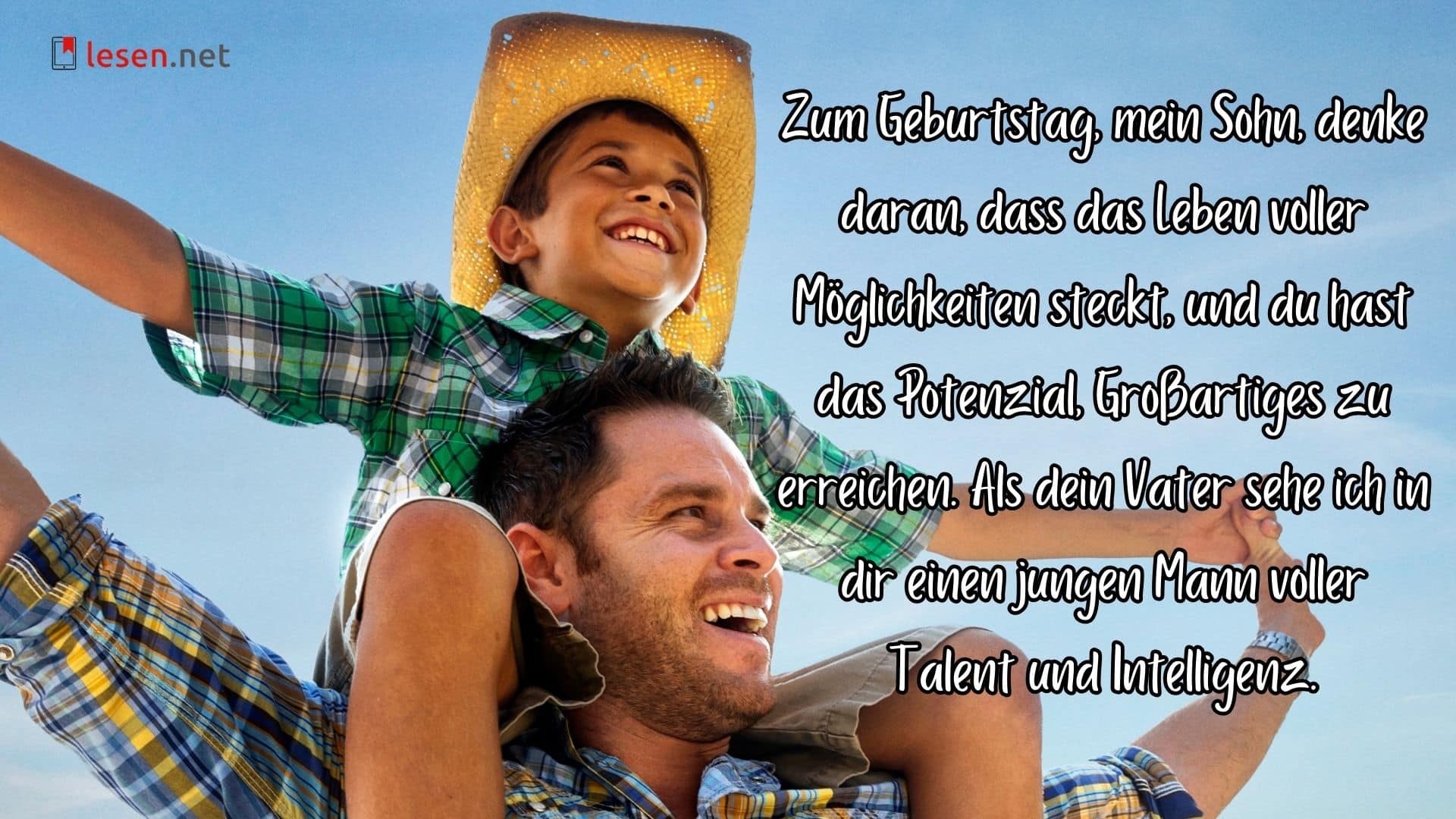 Zum Geburtstag, mein Sohn, denke daran, dass das Leben voller Möglichkeiten steckt...