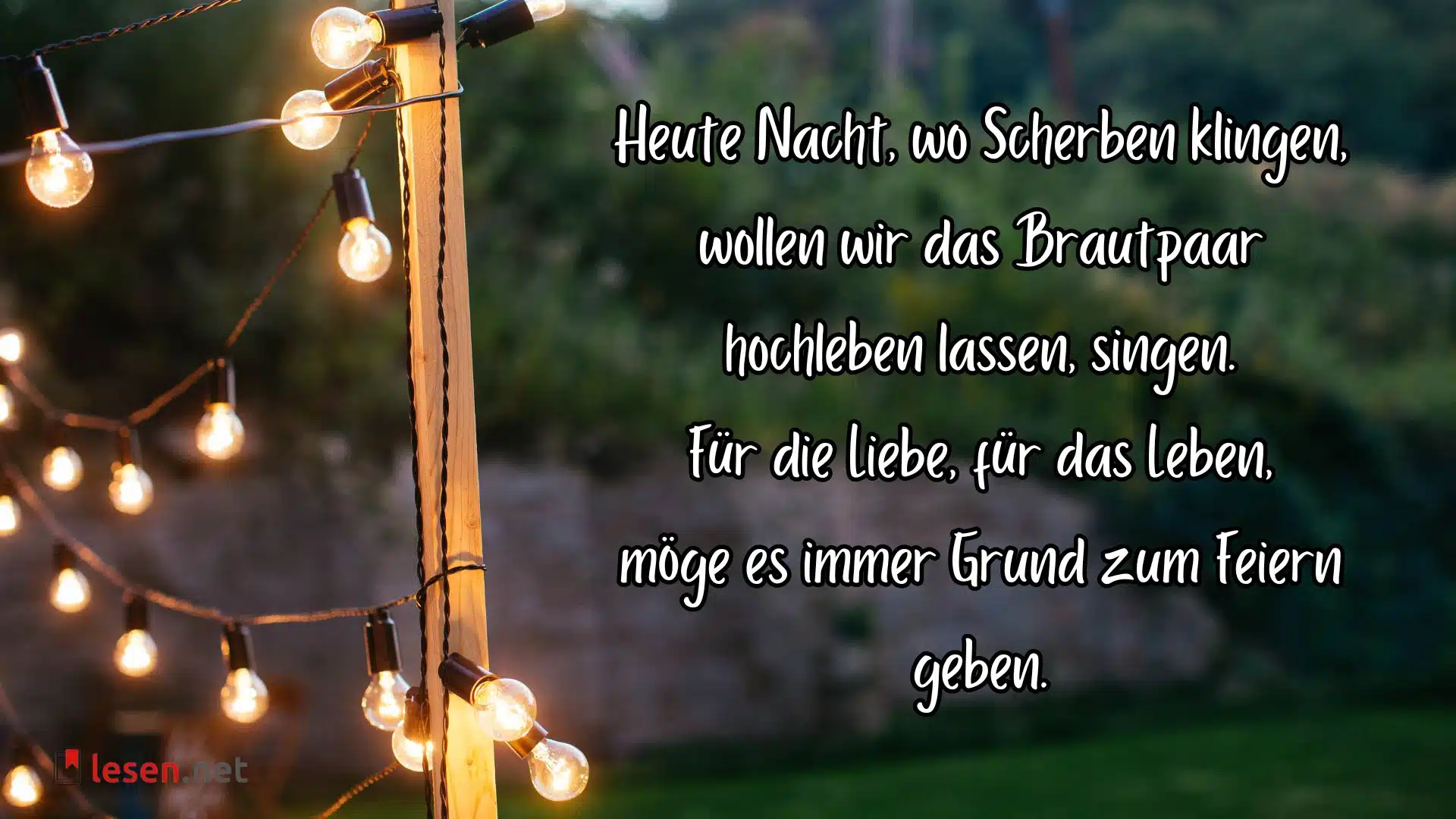 Heute Nacht wo Scherben klingen, wollen wir das Brautpaar hochleben lassen, singen.