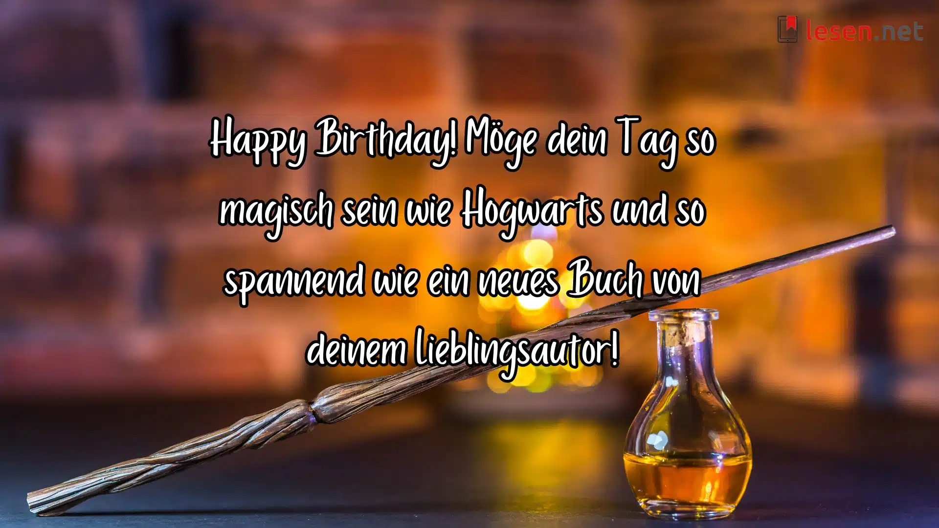 Happy Birthday! Möge dein Tag so magisch sein...
