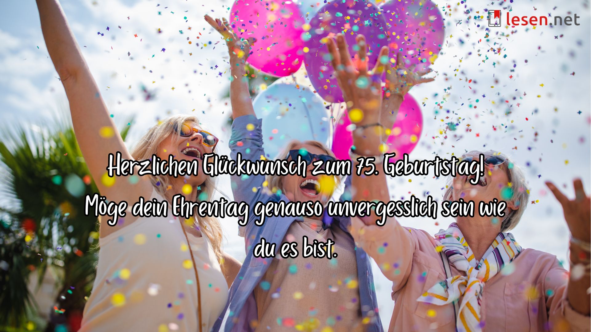 Herzlichen Glückwunsch zum 75. Geburtstag! Möge dein Ehrentag genauso unvergesslich sein wie du es bist.