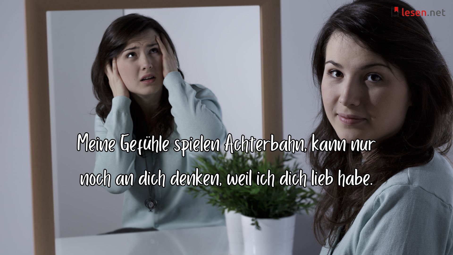 Meine Gefühle spielen Achterbahn.