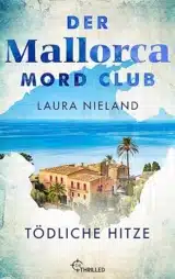 Der Mallorca Mord Club – Tödliche Hitze