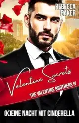 Valentine Secrets: (K)Eine Nacht mit Cinderella