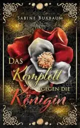 Das Komplott gegen die Königin